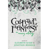 Collective Fantasy: An Unsavory Anthology
