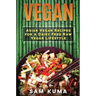 Vegan: Asian Vegan Recipes for a Dairy Free Raw Vegan Lifestyle