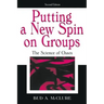 Putting A New Spin on Groups: The Science of Chaos