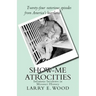 Show-Me Atrocities: Infamous Incidents in Missouri History