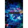 Talking about God in Practice: Theological Action Research and Practical Theology