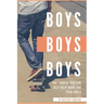 Boys, Boys, Boys: The "Sorta" Fiction Self-Help Book for Teen Girls