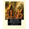 Typee: A Peep at Polynesian Life (1846), by Herman Melville(part I and II)