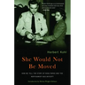 She Would Not Be Moved: How We Tell the Story of Rosa Parks and the Montgomery Bus Boycott
