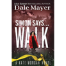 Simon Says... Walk
