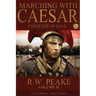 Marching With Caesar-Conquest of Gaul: Second Edition