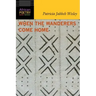 When the Wanderers Come Home