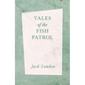 Tales of the Fish Patrol