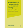 Applied Financial Macroeconomics and Investment Strategy: A Practitioner's Guide to Tactical Asset Allocation