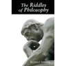 The Riddles of Philosophy: Presented in an Outline of Its History
