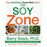 The Soy Zone: 101 Delicious and Easy-To-Prepare Recipes