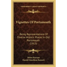 Vignettes Of Portsmouth: Being Representations Of Diverse Historic Places In Old Portsmouth (1913)