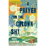 A Prayer for the Crown-Shy: A Monk and Robot Book