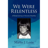 We Were Relentless