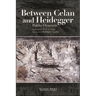 Between Celan and Heidegger
