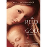The Reed of God: A New Edition of a Spiritual Classic