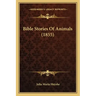 Bible Stories Of Animals (1855)