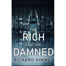 The Rich and the Damned