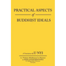 Practical Aspects of Buddhist Ideals