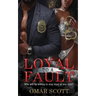 Loyal to a Fault