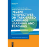 Recent Perspectives on Task-Based Language Learning and Teaching