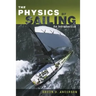 The Physics of Sailing Explained