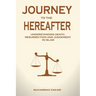 Journey to the Hereafter: Understanding Death, Resurrection, and Judgment in Islam