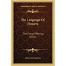 The Language Of Flowers: The Floral Offering (1851)