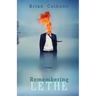 Remembering Lethe: Poems