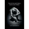 The Nude Matured: Body and Spirit
