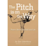 The Pitch is on the Way: Poems About Baseball and Life