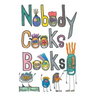 Nobody Cooks Books