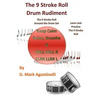 The 9 Stroke Roll Drum Rudiment: The 9 Stroke Roll Around the Drum Set