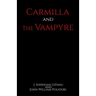 Carmilla and The Vampyre