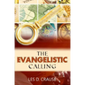 The Evangelistic Calling: Moving In Signs and Wonders