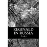 Reginald in Russia