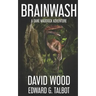 Brainwash: A Dane Maddock Adventure