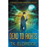Dead to Rights