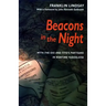Beacons in the Night: With the OSS and Titoâ (Tm)S Partisans in Wartime Yugoslavia