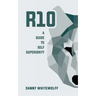 R10: A Guide To Self Superiority