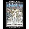 Outlaw Efforts