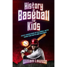 history of baseball for kids