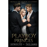 Playboy Princes: A Dark College Romance