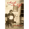 Such Is Life: A Memoir