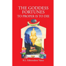 The Goddess Fortunes: To Proper is to DIe