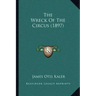The Wreck Of The Circus (1897)