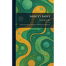 Merck's Index: An Encyclopedia for the Chemist, Pharmacist and Physician