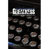 In the Company of Greatness