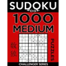 Sudoku Book 1,000 Medium Puzzles: Sudoku Puzzle Book With Only One Level of Difficulty