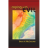 Coping with Evil